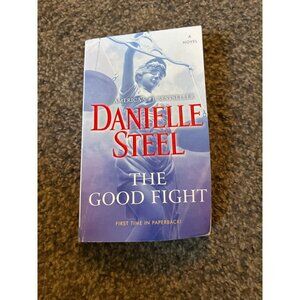 Danielle Steel The Good Fight a novel paperback book
